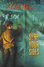 Slap Your Sides : A Novel