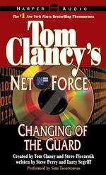 Changing of the Guard (4-Volume Set) (Tom Clancy's Net Force) （Abridged）