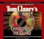Changing of the Guard (5-Volume Set) (Tom Clancy's Net Force) （Abridged）