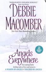 Angels Everywhere : A Season of Angels/Touched by Angels （Reprint）