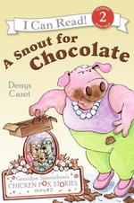A Snout for Chocolate (I Can Read. Level 2) （Reprint）