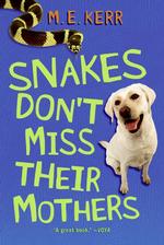 Snakes Don't Miss Their Mothers （Reprint）