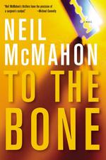 To the Bone : A Novel （1ST）
