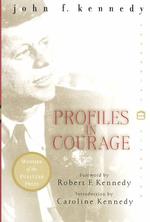 Profiles in Courage (Perennial Classics) （Reprint）