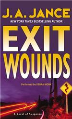 Exit Wounds (Joanna Brady Mysteries, Book 11) （Abridged.）