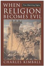 When Religion Becomes Evil : Five Warning Signs （Reprint）