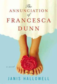 The Annunciation of Francesca Dunn （1ST）
