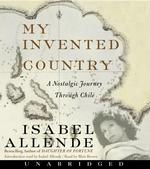 My Invented Country (6-Volume Set) : A Nostalgic Journey through Chile （Unabridged）