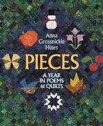 Pieces : A Year in Poems and Quilts