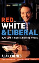 Red, White & Liberal (4-Volume Set) : Why Left Is Right & Right Is Wrong （Abridged）