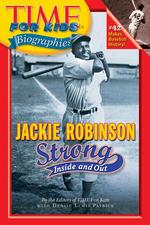 Jackie Robinson : Strong inside and Out (Time for Kids Biographies)