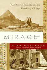 ナポレオンのエジプト征服とヨーロッパの科学者たち<br>Mirage : Napoleon's Scientists and the Unveiling of Egypt