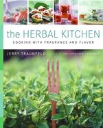 The Herbal Kitchen : Cooking with Fragrance and Flavor