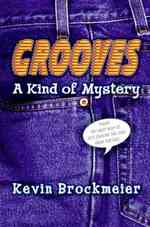Grooves : A Kind of Mystery