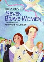 Seven Brave Women （Reprint）