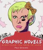 Graphic Novels : Everything You Need to Know