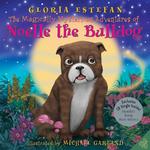 The Magically Mysterious Adventures of Noelle the Bulldog （HAR/COM）