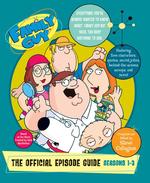 Family Guy : The Ultimate Episode Guide : Seasons 1-3