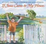 If Jesus Came to My House -- Board book