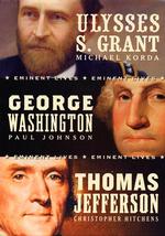 Eminent Lives (3-Volume Set) : Ulysses S. Grant, George Washington, Thomas Jefferson （SLP）