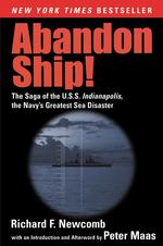 Abandon Ship! : The Saga of the U.S.S. Indianapolis, the Navy's Greatest Sea Disaster （Reprint）