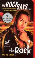 The Rock Says : The Most Electrifying Man in Sports-Entertainment （Reprint）