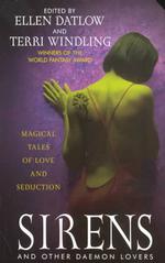 Sirens and Other Daemon Lovers : Magical Tales of Love and Seduction （Reprint）