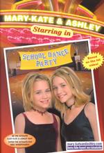 School Dance Party (Mary-kate and Ashley Starring in)