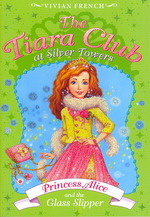 Princess Alice and the Glass Slipper (Tiara Club)