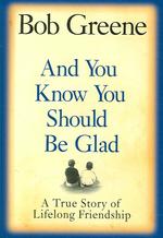 And You Know You Should Be Glad : A True Story of Lifelong Friendship （LRG）
