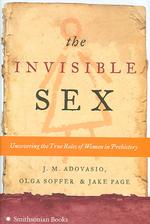 先史時代における女性の役割<br>The Invisible Sex : Uncovering the True Role of Women in Prehistory