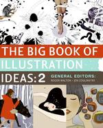 The Big Book of Illustration Ideas. 2