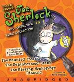 Joe Sherlock, Kid Detective Audio Collection (3-Volume Set) : The Haunted Toolshed/ the Neighborhood Stink/ the Missing Monkey-eye Diamond (Joe Sherlo （Unabridged）