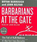 Barbarians at the Gate (3-Volume Set) : The Fall of Rjr Nabisco （Abridged）