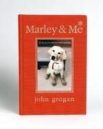 Marley & Me : Life and Love with the World's Worst Dog （ILL）