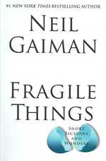 Fragile Things : Short Fictions and Wonders （LRG）
