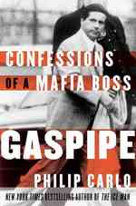 Gaspipe : Confessions of a Mafia Boss