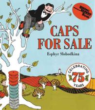 Caps for Sale Board Book : A Tale of a Peddler, Some Monkeys and Their Monkey Business （Board Book）