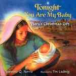 Tonight You Are My Baby : Mary's Christmas Gift （Board Book）