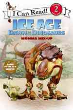 Ice Age : Dawn of the Dinosaurs - Momma Mix-up (I Can Read. Level 2)