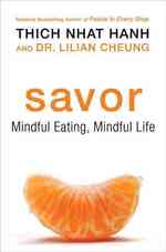 Savor : Mindful Eating, Mindful Life