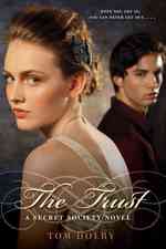 The Trust : A Secret Society Novel (Secret Society Novel)