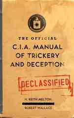 語学・辞書・学習参考書 THE CIA MANUAL OF TRICKERY AND DECEPTION The Official CIA Manual of Trickery and Deception / Melton, H