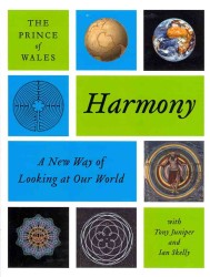 Harmony : A New Way of Looking at Our World