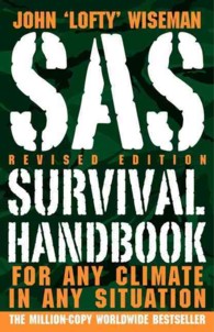 Sas Survival Handbook : For Any Climate, in Any Situation （REV REP）