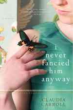 I Never Fancied Him Anyway