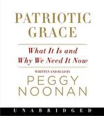 Patriotic Grace (3-Volume Set) : What It Is and Why We Need It Now （Unabridged）