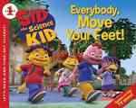 Everybody, Move Your Feet! (Let's-read-and-find-out Science. Stage 1) （1ST）