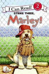 Strike Three, Marley! (Marley I Can Read)