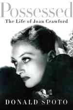 Possessed : The Life of Joan Crawford